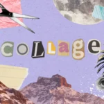 How To Make A Digital Collage